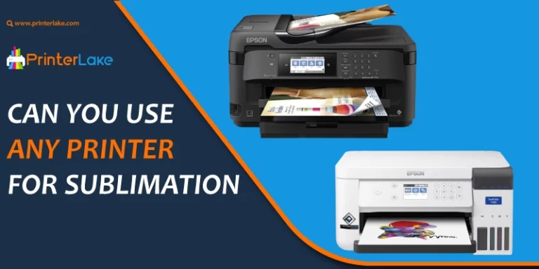 Can you use any printer for Sublimation