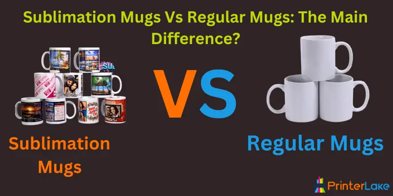 Sublimation Mugs Vs Regular Mugs: The Main Difference?