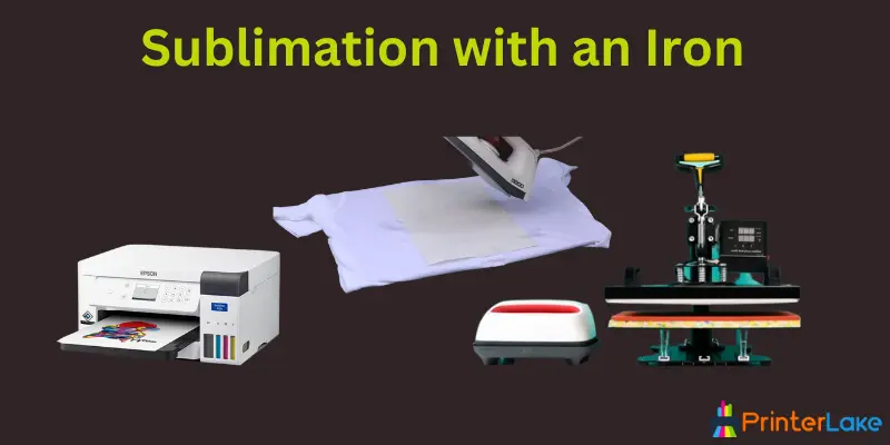 Sublimation with an Iron