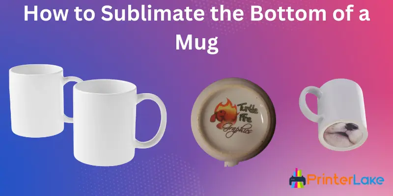 Sublimate the Bottom of a Mug